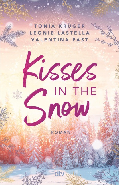 Kisses in the Snow - Leonie Lastella, Valentina Fast, Tonia Krüger