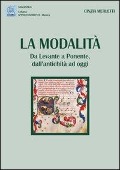 Cover-Bild zum Titel 'La modalità. Da Levante e Ponente, dall'antichità ad oggi' von 'Cinzia Merletti'