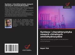 Synteza i charakterystyka nowych chiralnych aminohydrazydów - Najeh Tka
