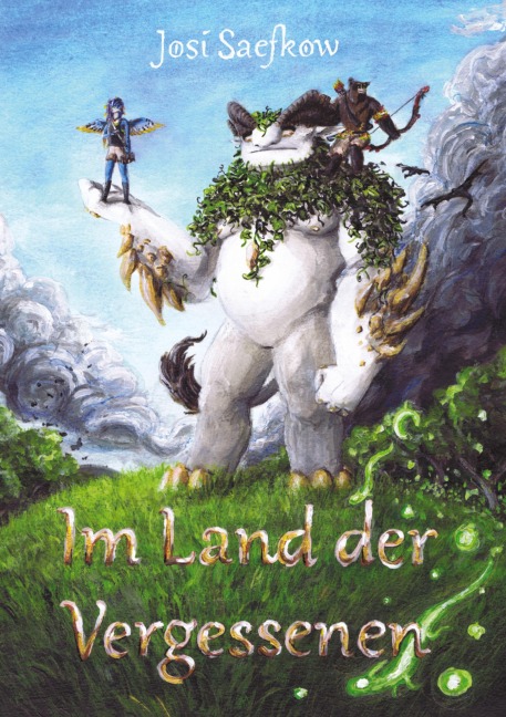 Im Land der Vergessenen - Fantasyroman mit mehr als 100 handgezeichneten Illustrationen. - Josi Saefkow