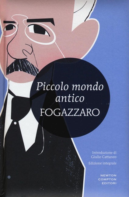 Piccolo mondo antico - Antonio Fogazzaro