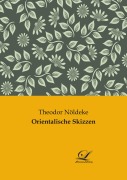 Cover-Bild zum Titel 'Orientalische Skizzen' von 'Theodor Nöldeke'