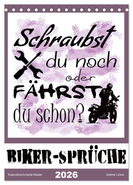 Biker-Sprüche (Tischkalender 2026 DIN A5 hoch), CALVENDO Monatskalender - Sabine Löwer