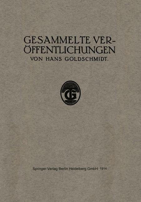 Gesammelte Veröffentlichungen - Hans Goldschmidt