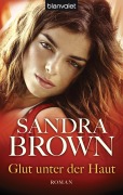 Cover-Bild zum Titel 'Glut unter der Haut' von 'Sandra Brown'