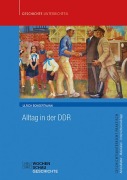 Cover-Bild zum Titel 'Alltag in der DDR' von 'Ulrich Bongertmann'