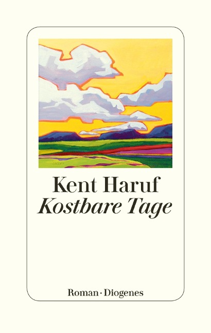 Kostbare Tage - Kent Haruf
