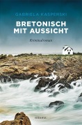 Cover-Bild zum Titel 'Bretonisch mit Aussicht' von 'Gabriela Kasperski'
