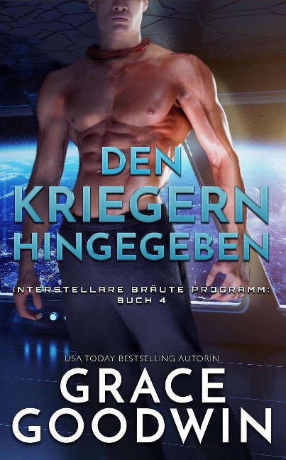 Den Kriegern hingegeben - Grace Goodwin