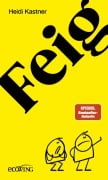 Cover-Bild zum Titel 'Feigheit' von 'Heidi Kastner'