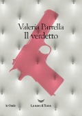 Il verdetto - Valeria Parrella