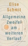Cover-Bild zum Titel 'Allgemeine Zweifel am weiteren Verlauf' von 'Elise Schmit'