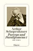 Parerga und Paralipomena I - Arthur Schopenhauer