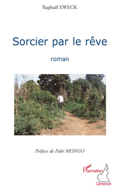 Sorcier par le rêve - Raphaël Eweck