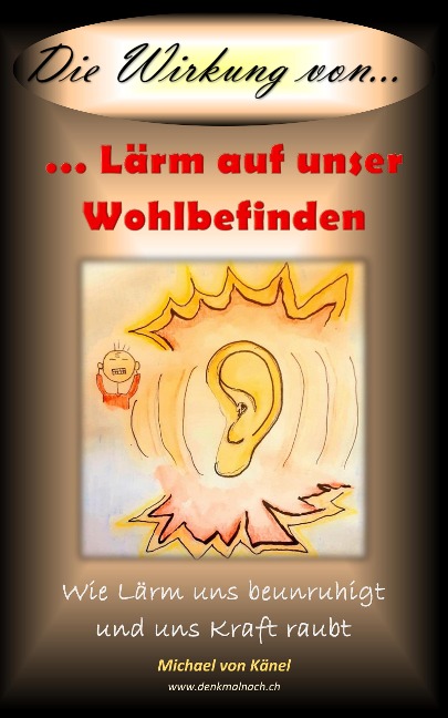 Die Wirkung von Lärm auf unser Wohlbefinden - Michael von Känel