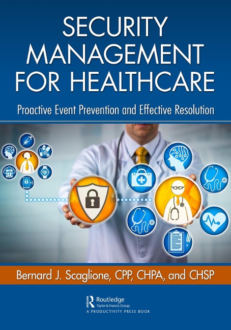 Security Management for Healthcare - Bernard Scaglione
