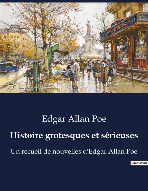 Histoire grotesques et sérieuses - Edgar Allan Poe