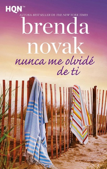 Nunca me olvidé de ti - Brenda Novak