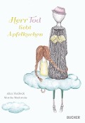 Cover-Bild zum Titel 'Herr Tod liebt Apfelkuchen' von 'Alice Neuböck'