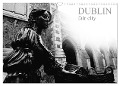 Dublin fair city (Wall Calendar 2024 DIN A3 landscape), CALVENDO 12 Month Wall Calendar - Gianluigi Fiori