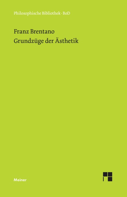 Grundzüge der Ästhetik - Franz Brentano