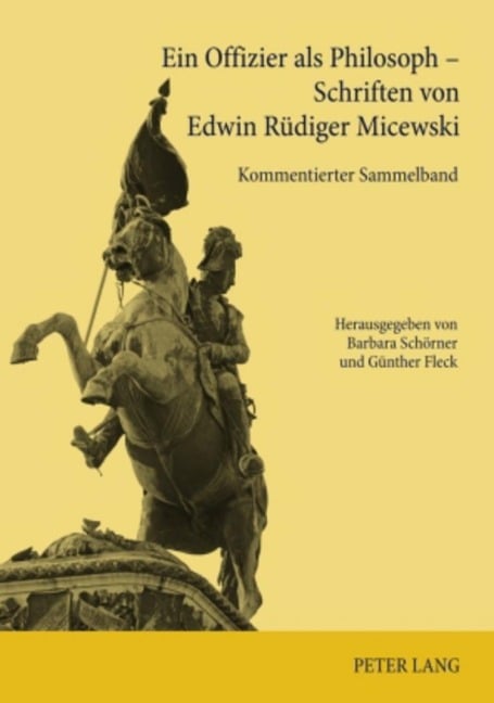 Ein Offizier als Philosoph - Schriften von Edwin Rüdiger Micewski - 
