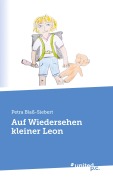 Cover-Bild zum Titel 'Auf Wiedersehen kleiner Leon' von 'Petra Blaß-Siebert'