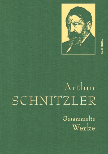 Arthur Schnitzler, Gesammelte Werke - Arthur Schnitzler