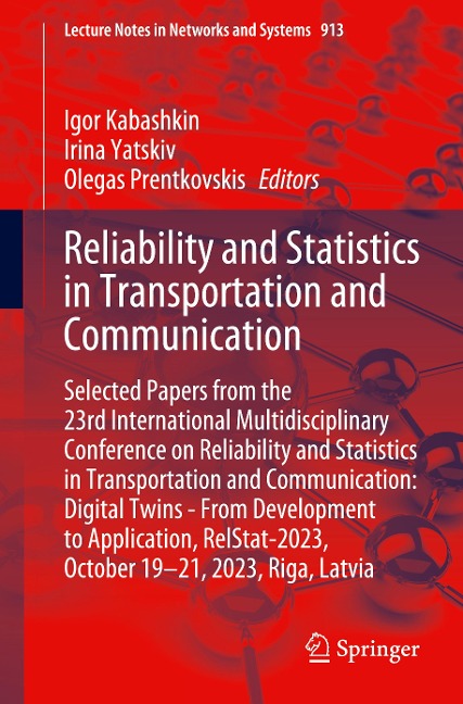Reliability and Statistics in Transportation and Communication - 