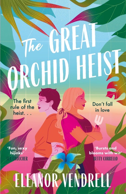 The Great Orchid Heist - Eleanor Vendrell