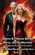 Mercy, die Straßenritze - Buch 10 - Der Multimilliardär und die Hure - Sabine Benda, Thomas Benda