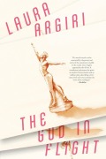 Cover-Bild zum Titel 'The God in Flight' von 'Laura Argiri'