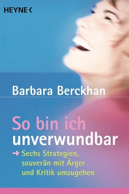 So bin ich unverwundbar - Barbara Berckhan