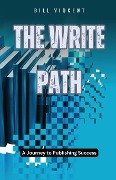 Cover-Bild zum Titel 'The Write Path' von 'Bill Vincent'