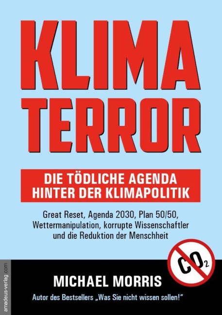 Klima Terror - Die tödliche Agenda hinter der Klimapolitik - Michael Morris