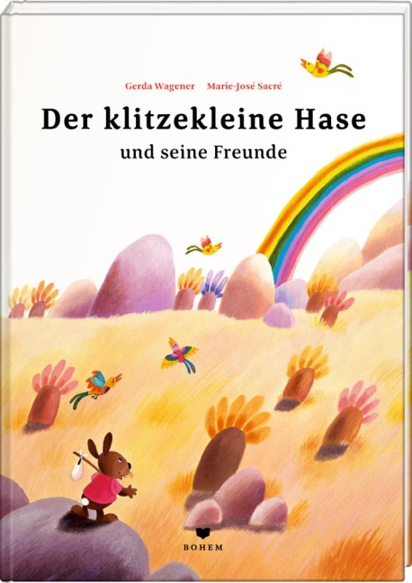 Der klitzekleine Hase und seine Freunde - Gerda Wagener, Marie-Jose Sacre