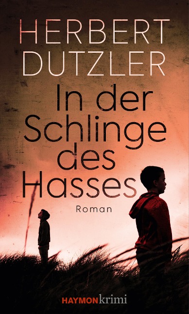 In der Schlinge des Hasses - Herbert Dutzler