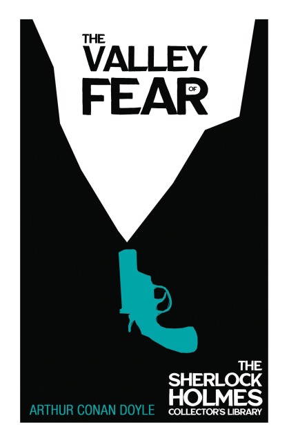 The Valley of Fear - The Sherlock Holmes Collector's Library - Arthur Conan Doyle