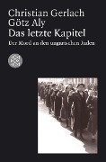 Cover-Bild zum Titel 'Das letzte Kapitel' von 'Christian Gerlach, Götz Aly'