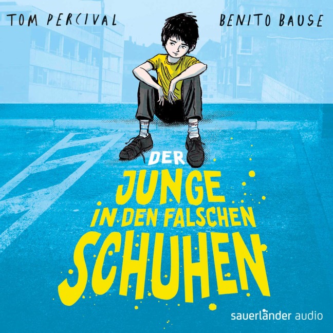 Der Junge in den falschen Schuhen - Tom Percival