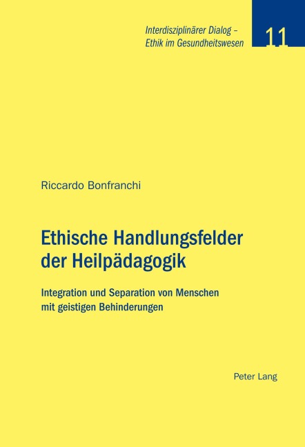 Ethische Handlungsfelder der Heilpädagogik - Riccardo Bonfranchi