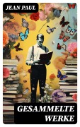 Cover-Bild zum Titel 'Gesammelte Werke' von 'Jean Paul'