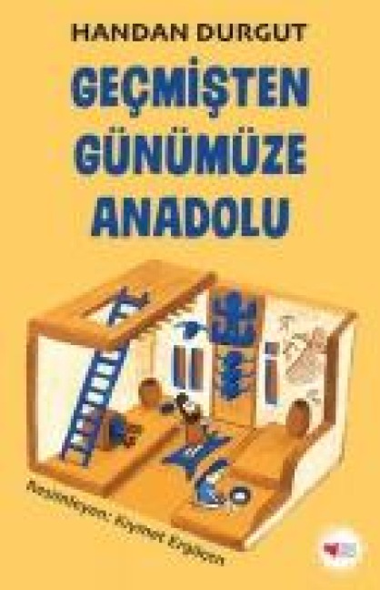 Gecmisten Günümüze Anadolu - Handan Durgut