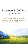 Cover-Bild zum Titel 'Nulleinspeisung mit Storcube S1000 Pro: Smart-Meter-Modus richtig nutzen' von 'Pat Klimesch'