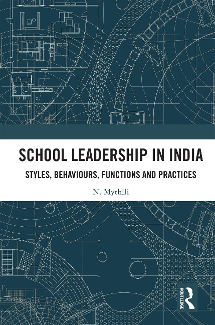 School Leadership in India - N. Mythili