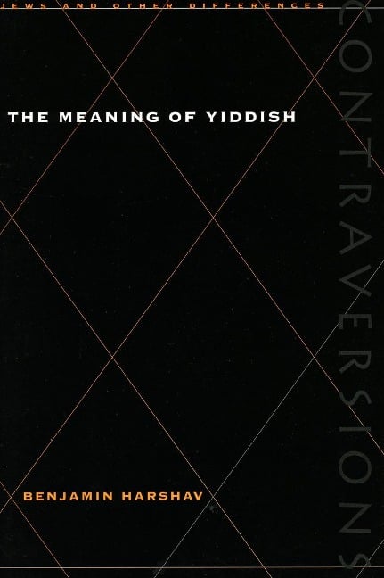 Meaning of Yiddish - Benjamin Harshav