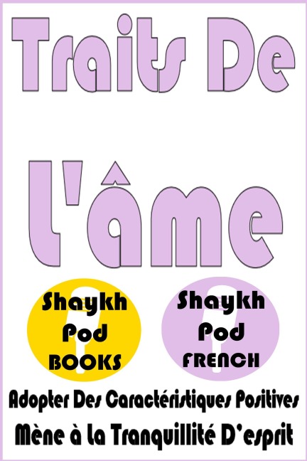 Traits De L'âme - ShaykhPod French