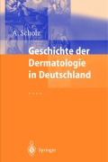 Cover-Bild zum Titel 'Geschichte der Dermatologie in Deutschland' von 'Albrecht Scholz'