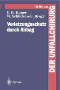 Cover-Bild zum Titel 'Verletzungsschutz durch Airbag' von 'Eugen H. Kuner, Wolfgang Schlickewei'