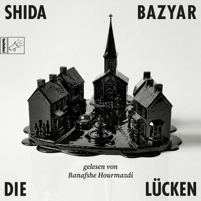 Die Lücken - Shida Bazyar